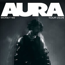 Monet192 - Aura Tour 25/26 25.01.2026 Turbinenhalle