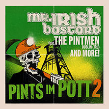 Mr. Irish Bastard - Pints im Pott 2.0