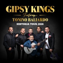 Gipsy Kings Feat. Tonino Baliardo 29.05.2026 TonHalle - Eventfabrik