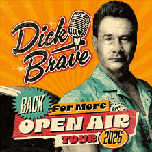 Dick Brave - Zusatzshow 31.08.2026 Zeltfestival Ruhr