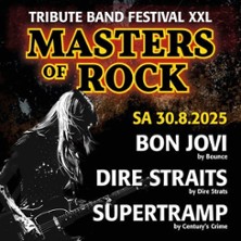 Masters of Rock - Tribute Band Festival - Mit Centruy´s Crime, Dire Strats und Bounce 