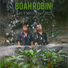 Boah Robin! - Sauvage Tour 2025