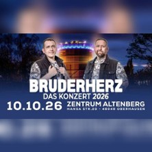 Bruderherz - Das Konzert 2026 10.10.2026 Zentrum Altenberg