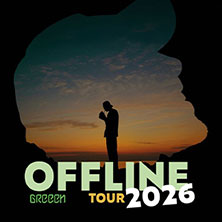 GReeeN - OFFLINE Tour 2026 10.05.2026 Turbinenhalle