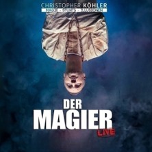 Christopher Köhler - Der Magier 04.03.2027 Stratmanns Theater im Europahaus