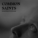 Common Saints - European Tour 2026