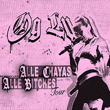 OG LU - Alle Chayas Alle Bitches Tour 2027 08.02.2027 Ottakringer Brauerei