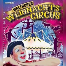 Waltroper Weihnachtscircus - Premiere 18.12.2026 Weihnachtscircus Waltrop