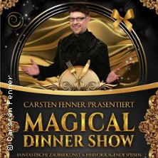Magical Dinner Show mit Carsten Fenner - Fantastische Zauberkunst & hervorragend Speisen