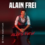 Alain Frei - Alles neu | Humorzone
