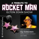 A Tribute To Rocket Man - Die Elton-John-Show