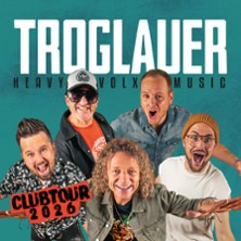 Troglauer - Heavy Volxmusic - Clubtour 2026 28.03.2026 Earth Music Hall