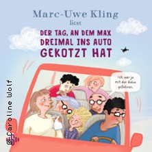 Marc-Uwe Kling - Der Tag, an dem Max dreimal ins Auto gekotzt hat + Freddy & Flo 08.10.2025 Historische Stadthalle Wuppertal
