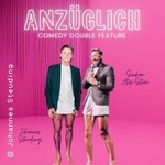 Anzueglich - Comedy Double Feature