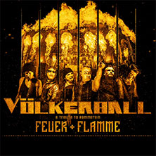VÖLKERBALL - A Tribute to Rammstein - Feuer + Flamme - Tour 07.11.2025 Turbinenhalle