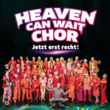 Heaven Can Wait Chor 14.03.2026 Kultur- und Kongresszentrum Gera