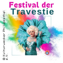 Festival der Travestie - Maria Crohn & Friends 02.10.2025 STADTHALLE WETZLAR