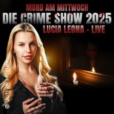 Mord am Mittwoch - Die Crime Show 2026 - Lucia Leona Dortmund