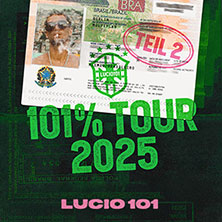 Lucio101 - 101% Tour - Teil 2 09.12.2025 Aladin Music Hall