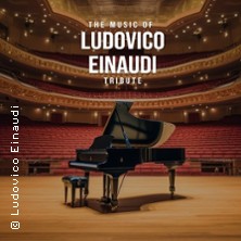 The Music of Ludovico Einaudi - Tribute-Klavierkonzert 13.04.2026 Bürgerhalle Coesfeld
