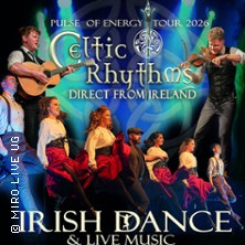 Celtic Rhythms direct from Ireland - Pulse of Energy - Tour 2026 07.03.2026 Bürgerzentrum Kolpinghaus