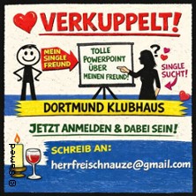 Verkuppelt 08.03.2026 KLUBHAUS Dortmund