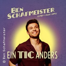 Ben Schafmeister - Ein Tic anders 29.05.2026 KAUE Gelsenkirchen