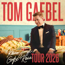 Tom Gaebel - Kleiner Junge, Große Reise Tour 2026 Dortmund