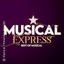 Musical Express - Hansa Theater Hörde