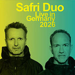 Safri Duo - Live in Germany 2026